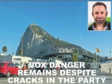 VOX DANGER REMAINS DESPITE CRACKS IN THE PARTY